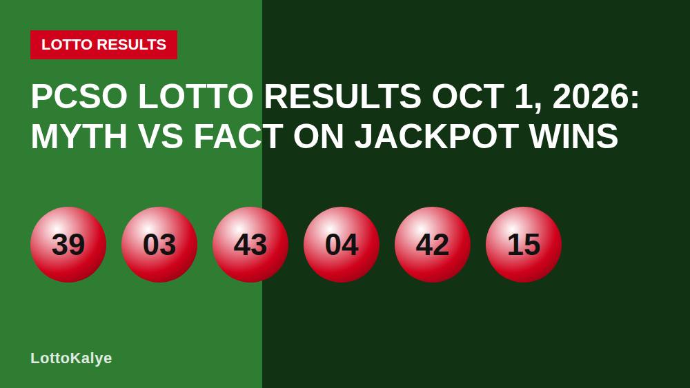 PCSO Lotto Results Oct 1, 2026: Myth vs Fact on Jackpot Wins